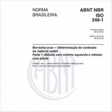 ABNT NBR ISO 248-1 NBRISO248-1 Borracha Crua — Determinação Do